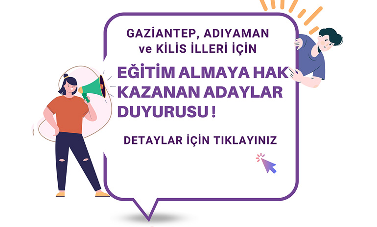 Eğitim Almaya Hak Kazanan Adaylar (Gaziantep, Adıyaman, Kilis)