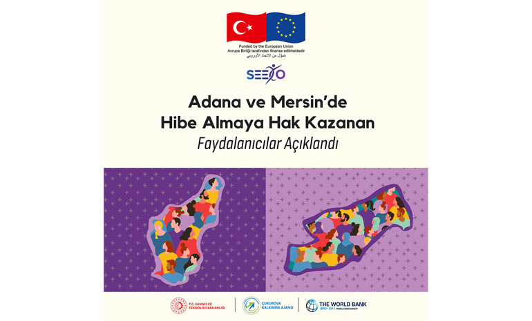 Adana ve Mersin illerinde Hibe Almaya Hak Kazananlar açıklandı
